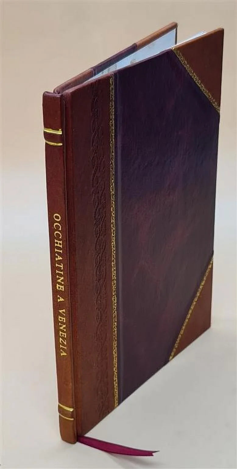 Occhiatine a Venezia / disegni ed intagli di Marco Comirato, descrizioni di F.M. 1838 [Leather Bound]