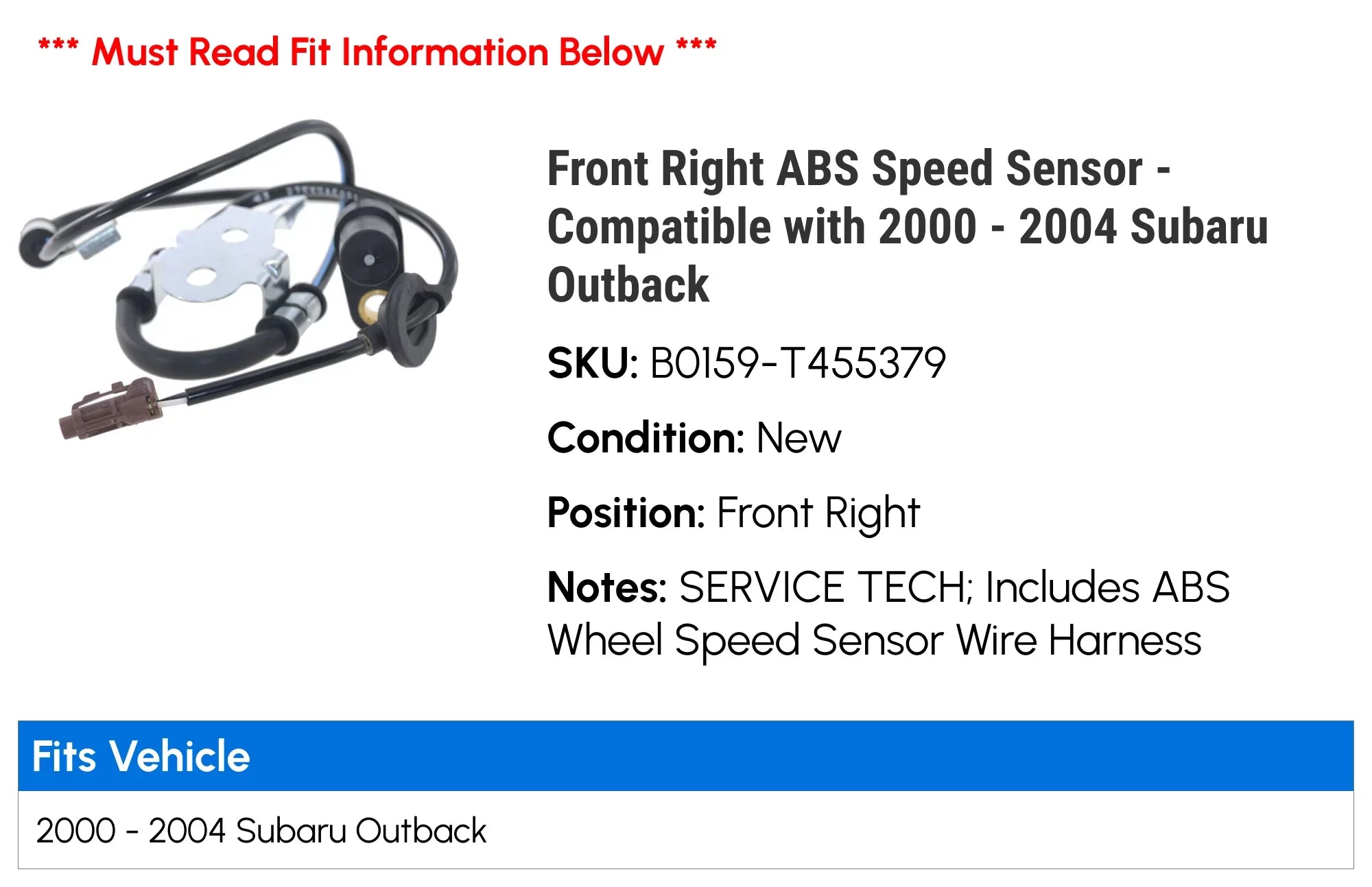 Front Right ABS Speed Sensor - Matching with 2000 - 2004 Subaru Outback 2001 2002 2003