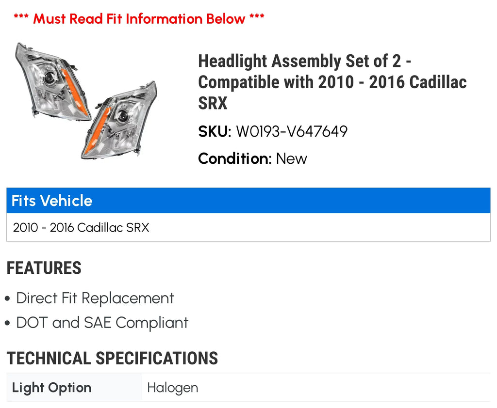 Headlight Assembly Set of 2 - Suitable with 2010 - 2016 Cadillac SRX 2011 2012 2013 2014 2015