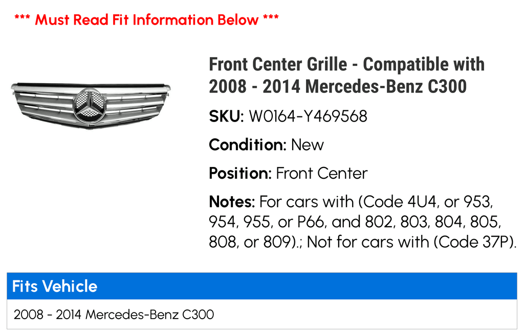 Front Center Grille - Matching with 2008 - 2014 Mercedes-Benz C300 2009 2010 2011 2012 2013